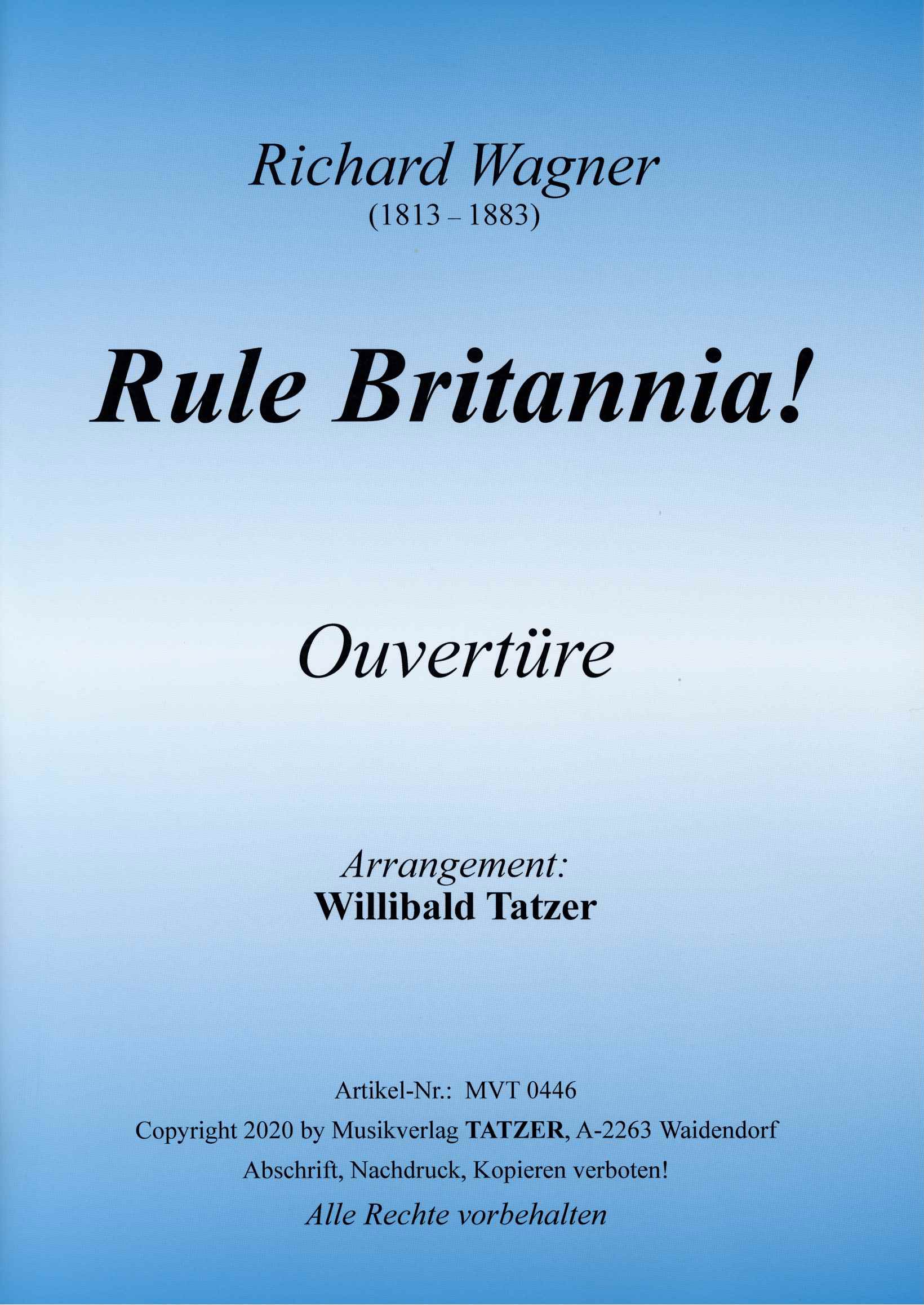 Rule Britannia! (D), Richard Wagner / Willibald Tatzer
